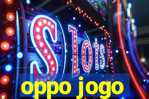 oppo jogo